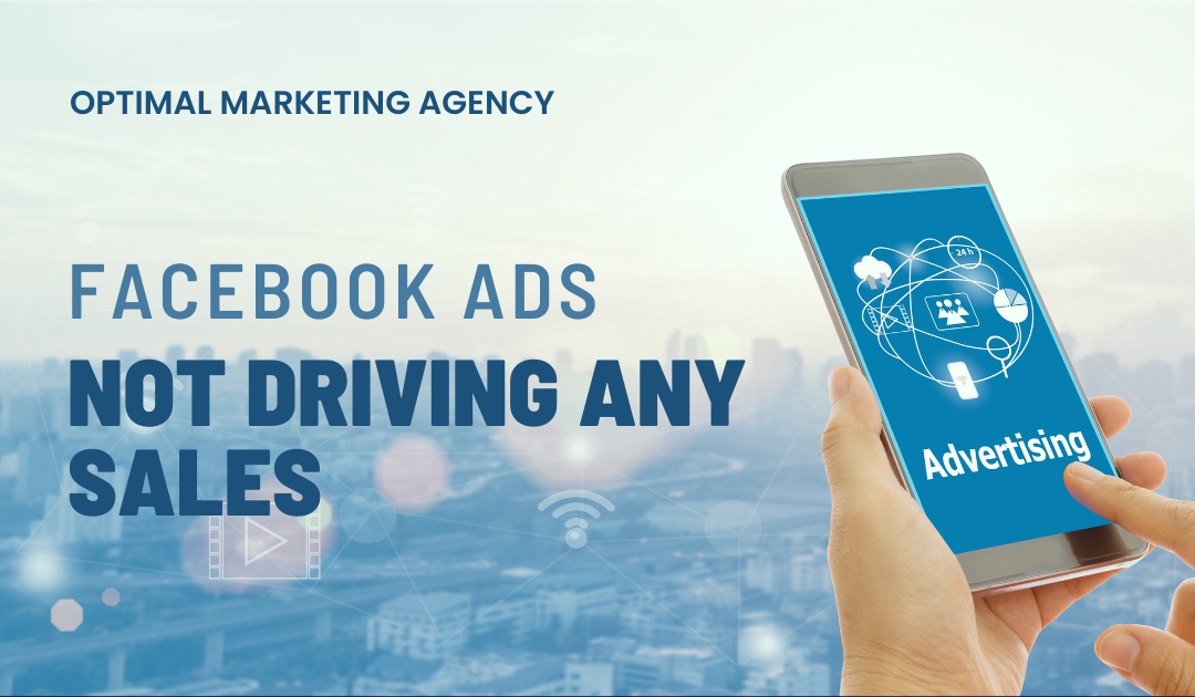 Facebook-ads-not-driving-any-sales